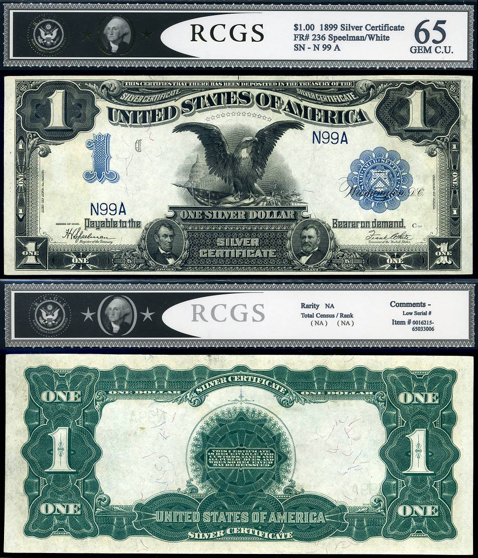 1899 $1 Silver Certificate  "Black Eagle" FR-236 RCGS Gem 65 S/N N99A