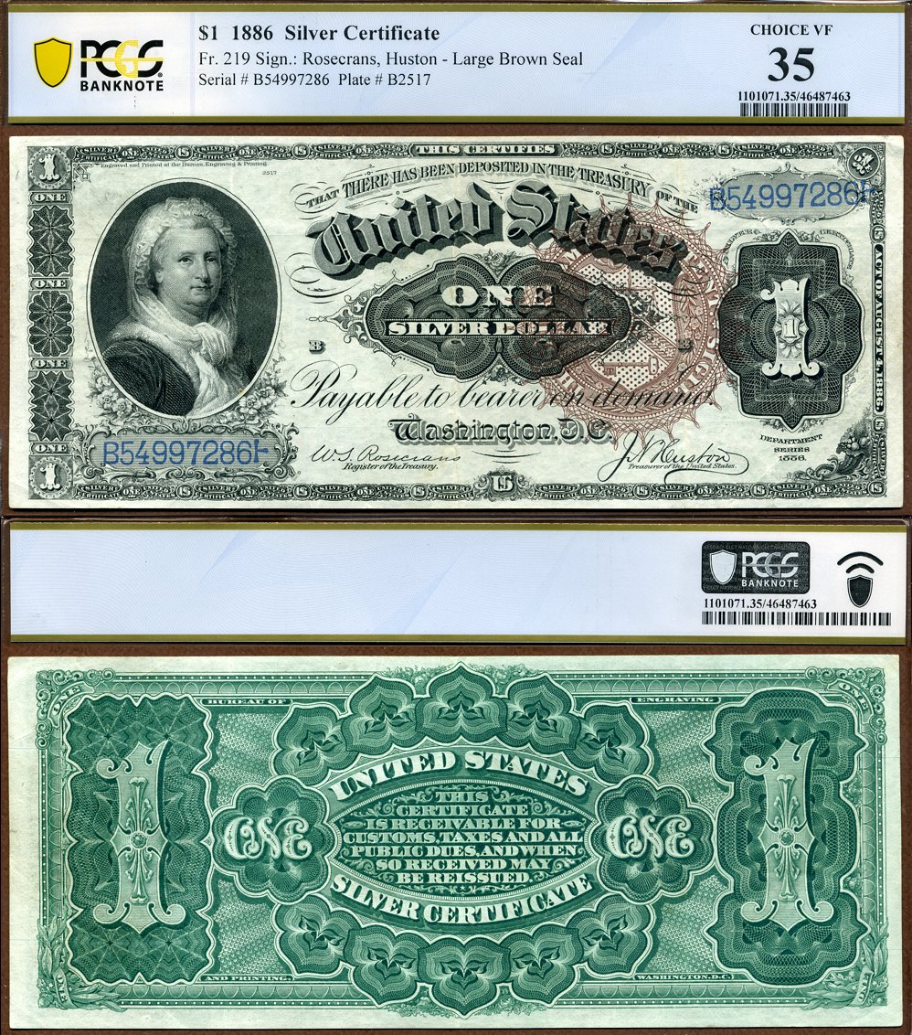 1886 $1 Silver Certificate FR-219 "The Martha Note" PCGS Graded Choice VF35 S/N 54997286